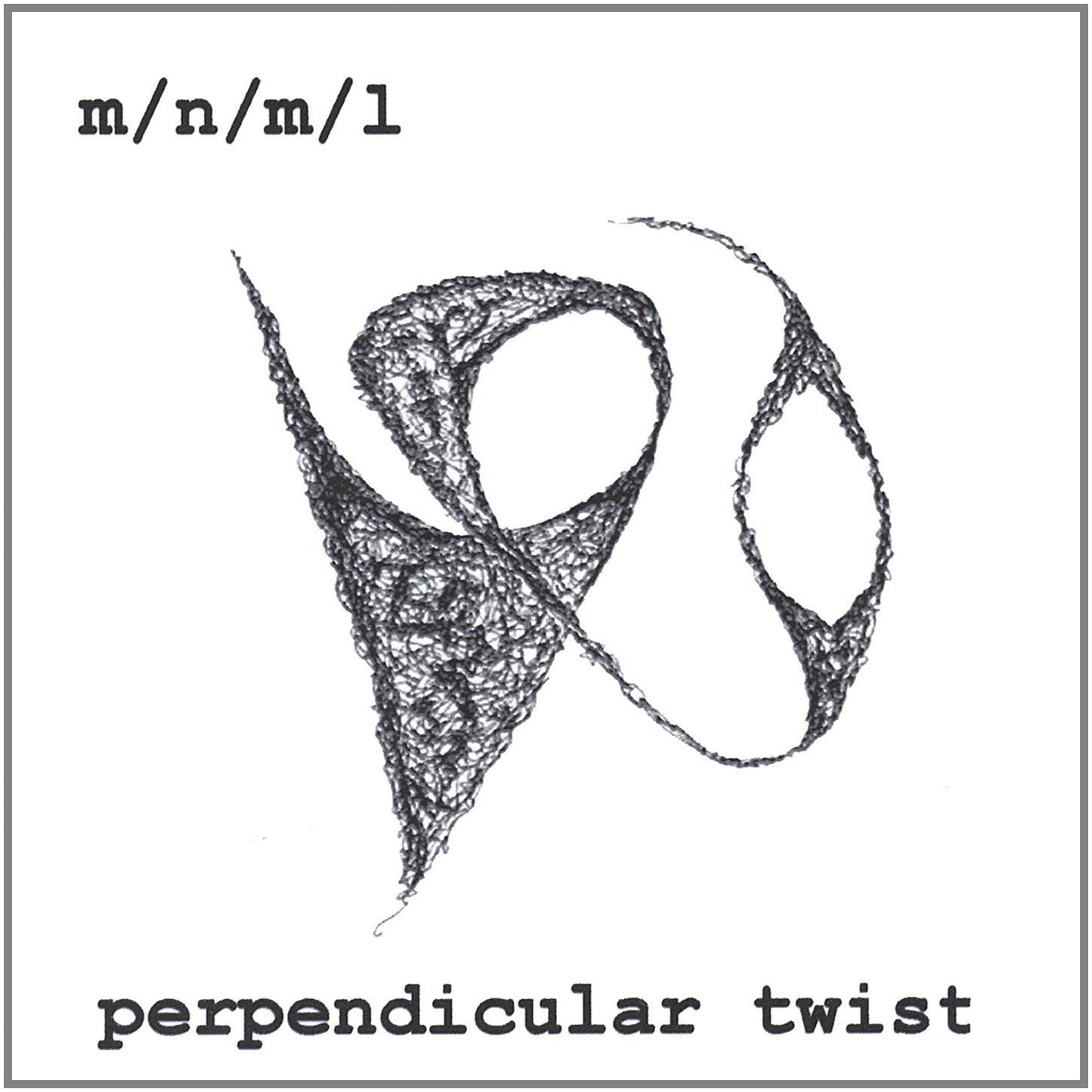 M/N/M/L - Perpendicular Twist