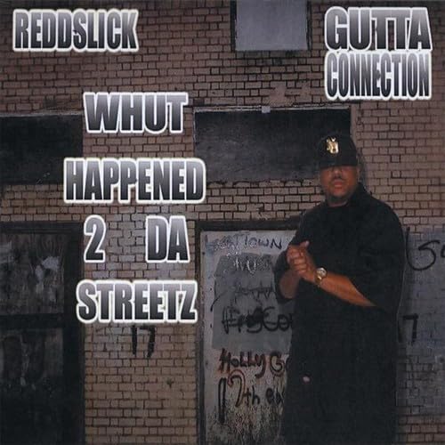 Gutta Connection: Whut Happened 2 Da Streetz / Various