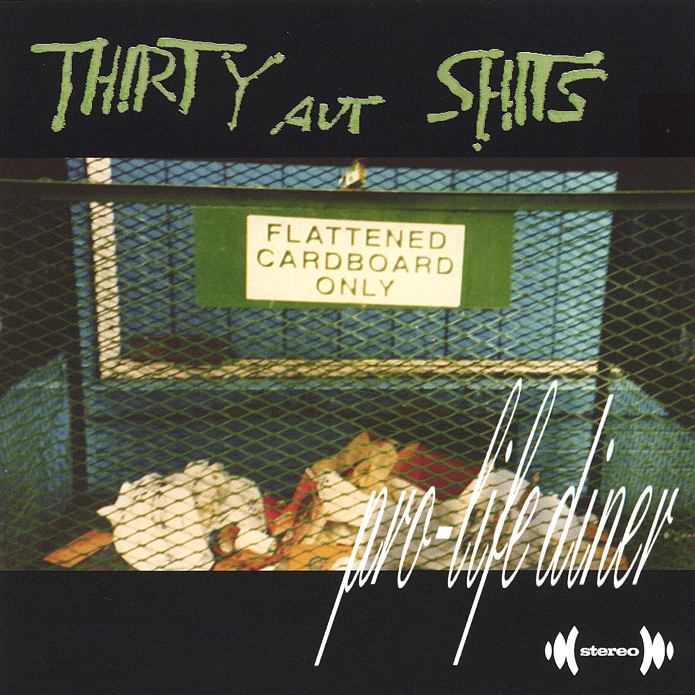 Thirty Aut Shits - Pro-Life Diner
