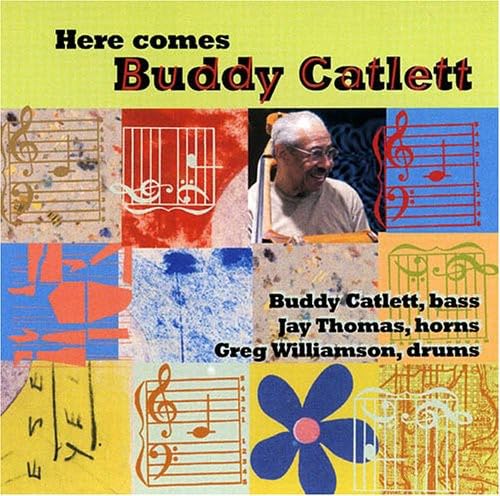 Buddy Catlett With Jay Thomas - Here Comes Buddy Catlett