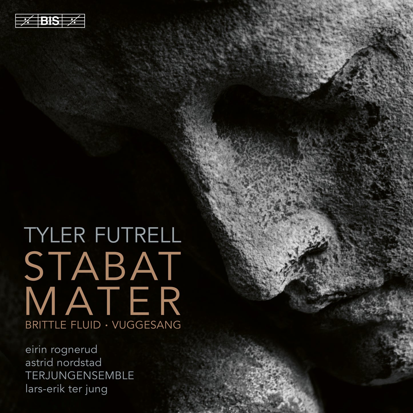 Tyler Futrell: Stabat Mater/Brittle Fluid/Vuggesang