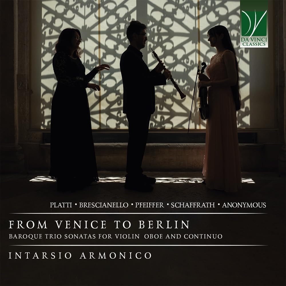 From Venice To Berlin: Baroque Trio Sonatas For Violin, Oboe And Continuo