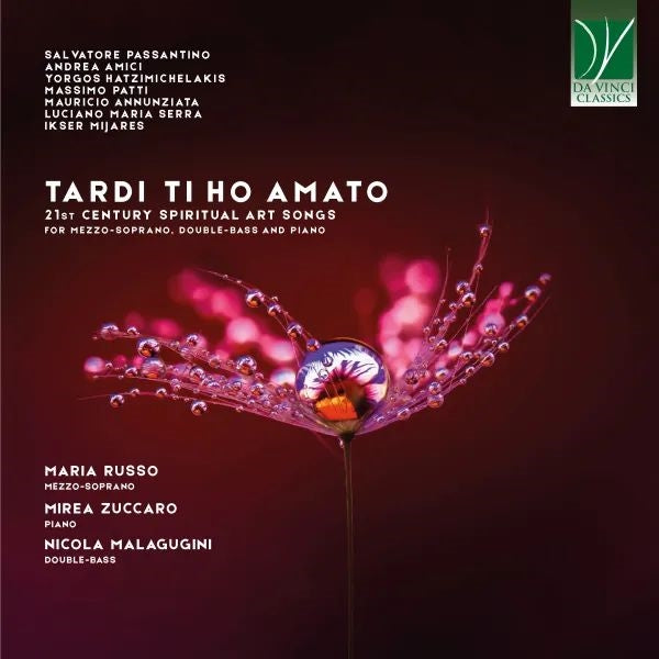 Tardi Ti Ho Amato: 21St Century Spiritual Art Songs