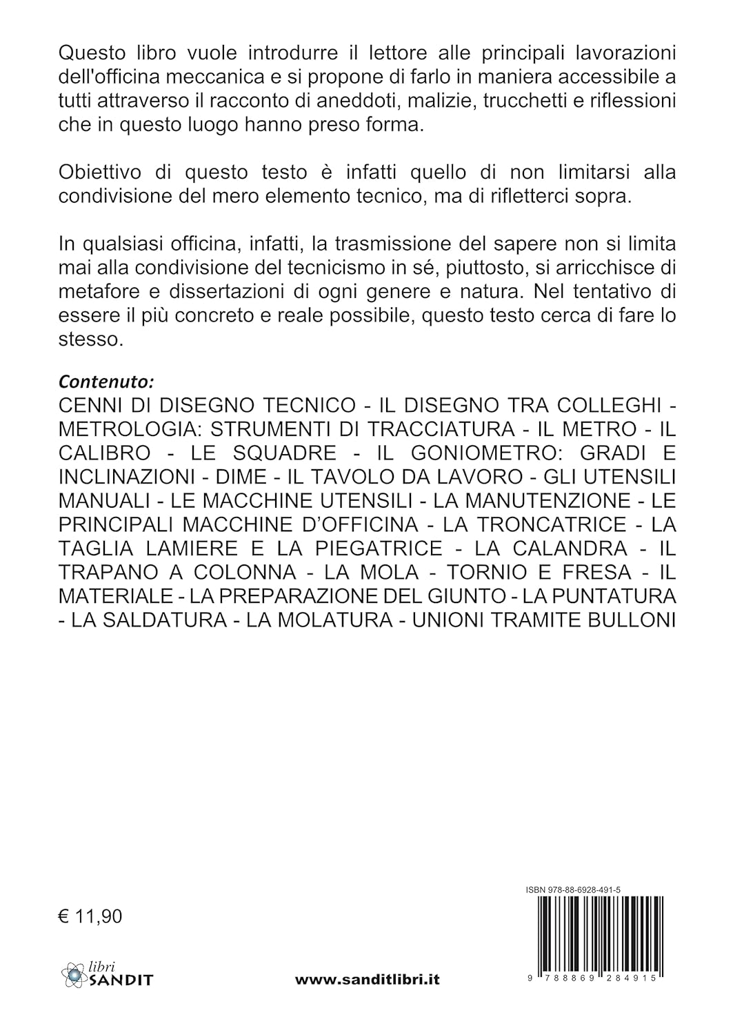 Luca Negri - Officina Meccanica: Basi E Riflessioni. Il Disegno, Gli Utensili, Gli Elettroutensili E Le Macchine Utensili. La Carpenteria: I Materiali