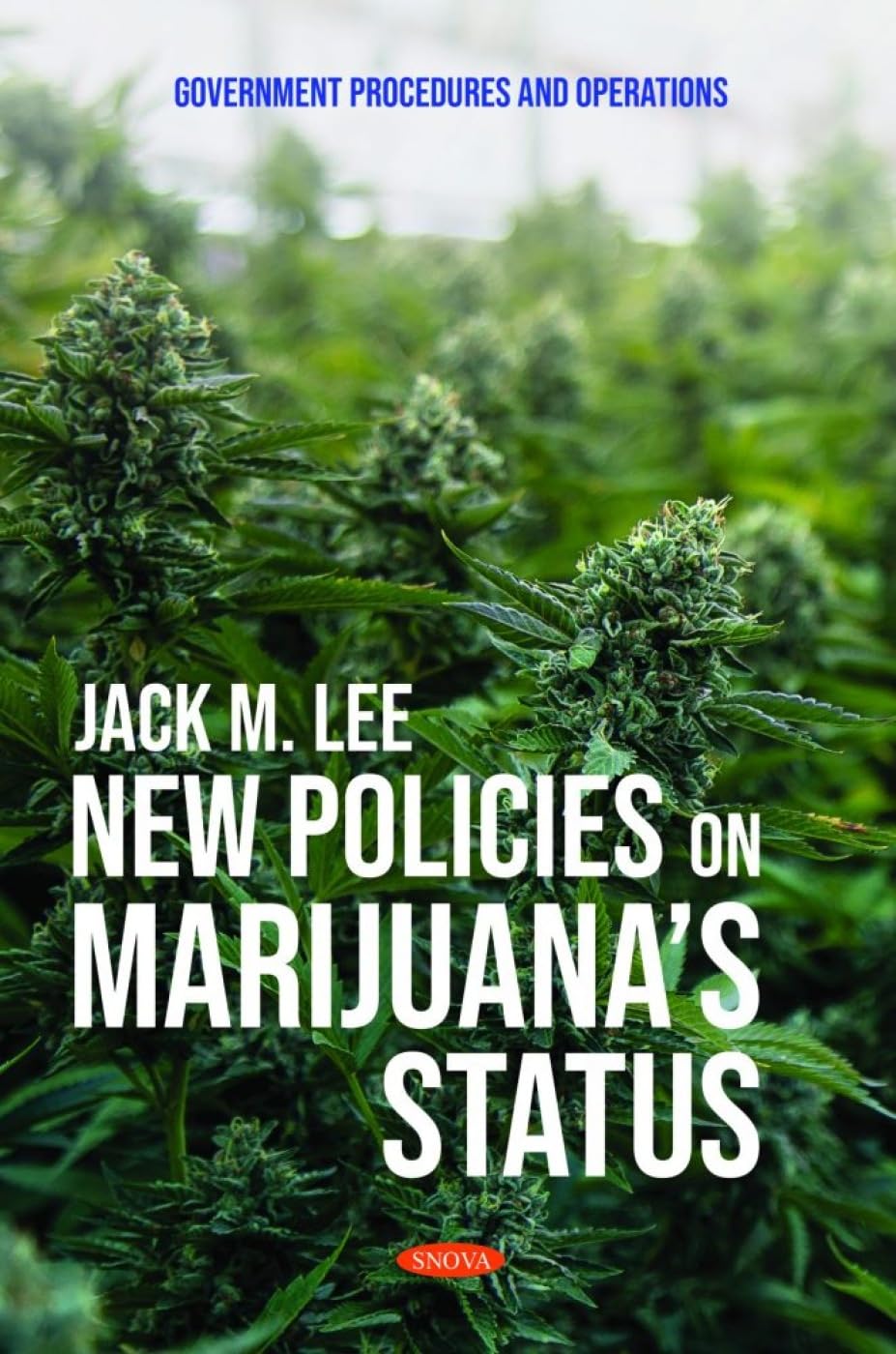 New Policies on Marijuana’s Status