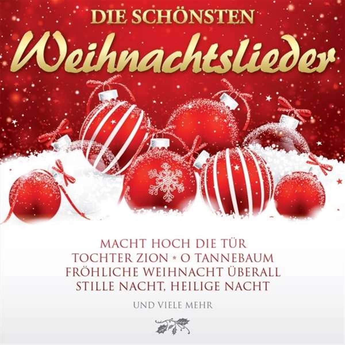 DIE SCH?–NSTEN WEIHNACHTSLIEDER