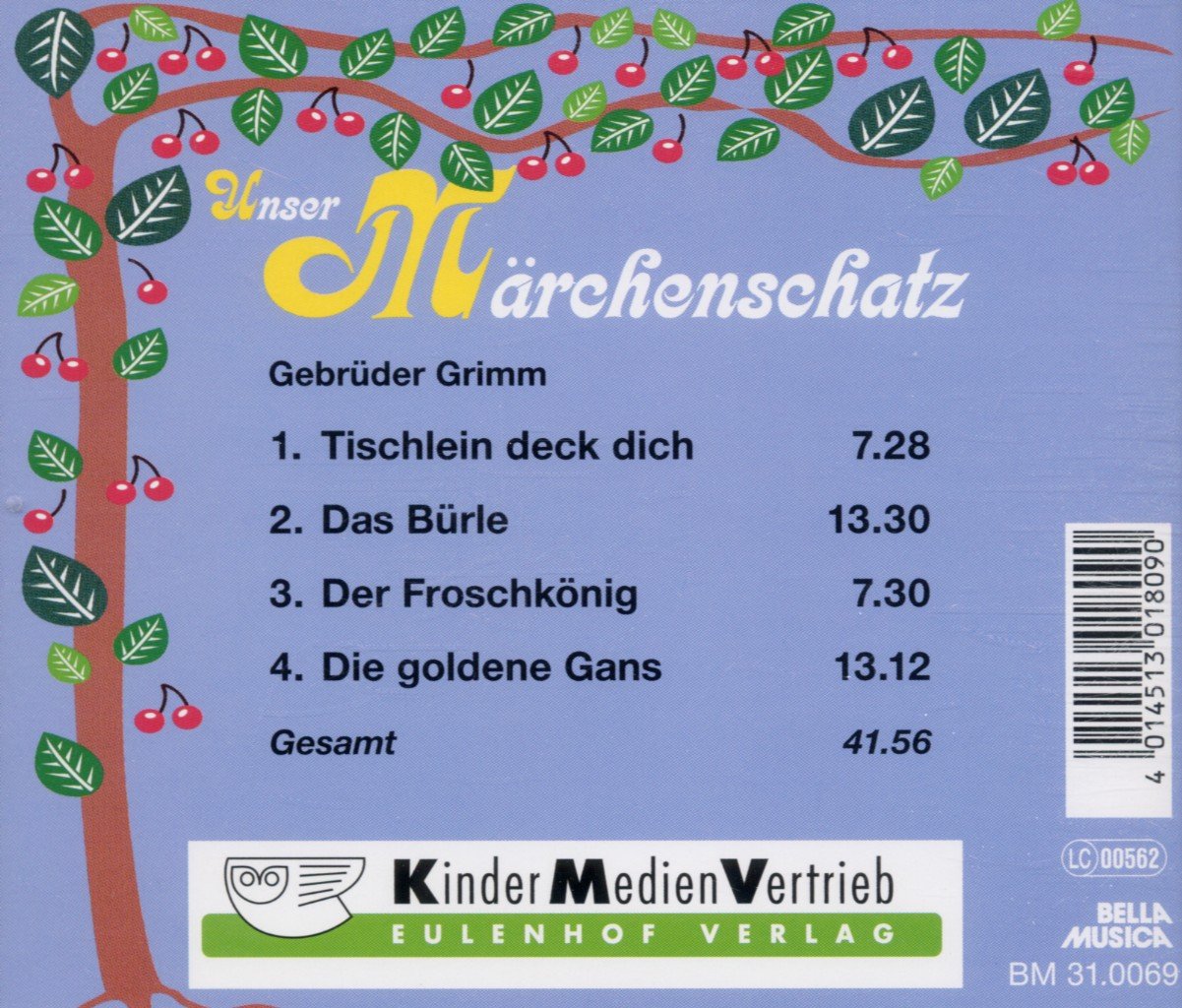 Unser Märchenschatz: Das Bürle (Bäuerlein) / Tischlein deck dich / Der Froschkönig / Die goldene Gans