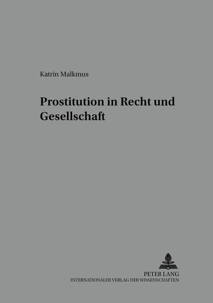 Prostitution in Recht Und Gesellschaft: 19