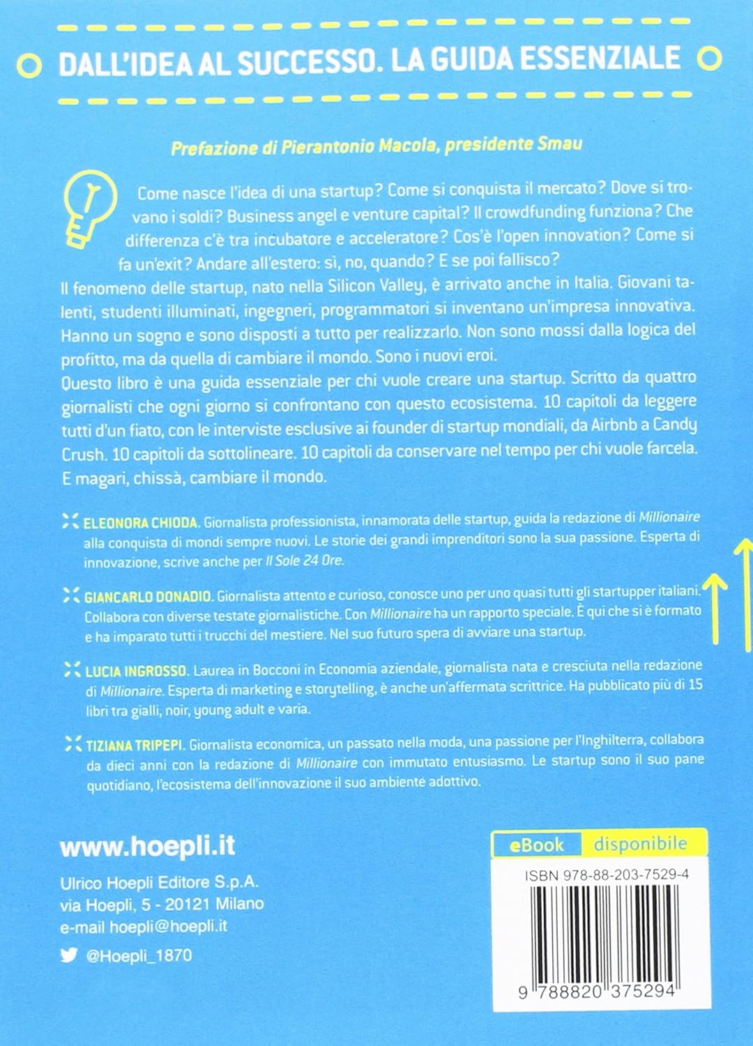 Eleonora Chioda / Giancarlo Donadio / Lucia Ingrosso - Startup. Sogna, Credici, Realizza. Dall`Idea Al Successo