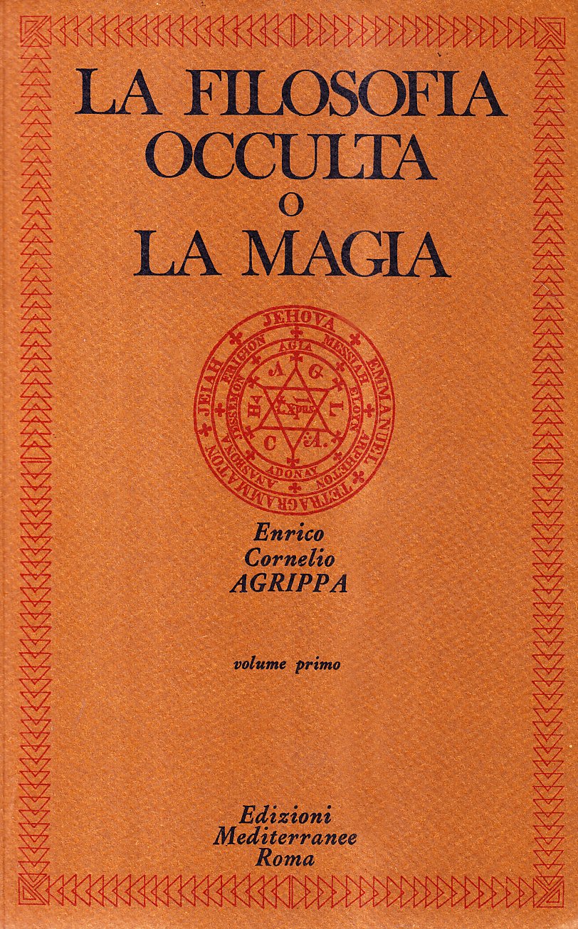Agrippa Cornelio Enrico - La Filosofia Occulta O La Magia #01