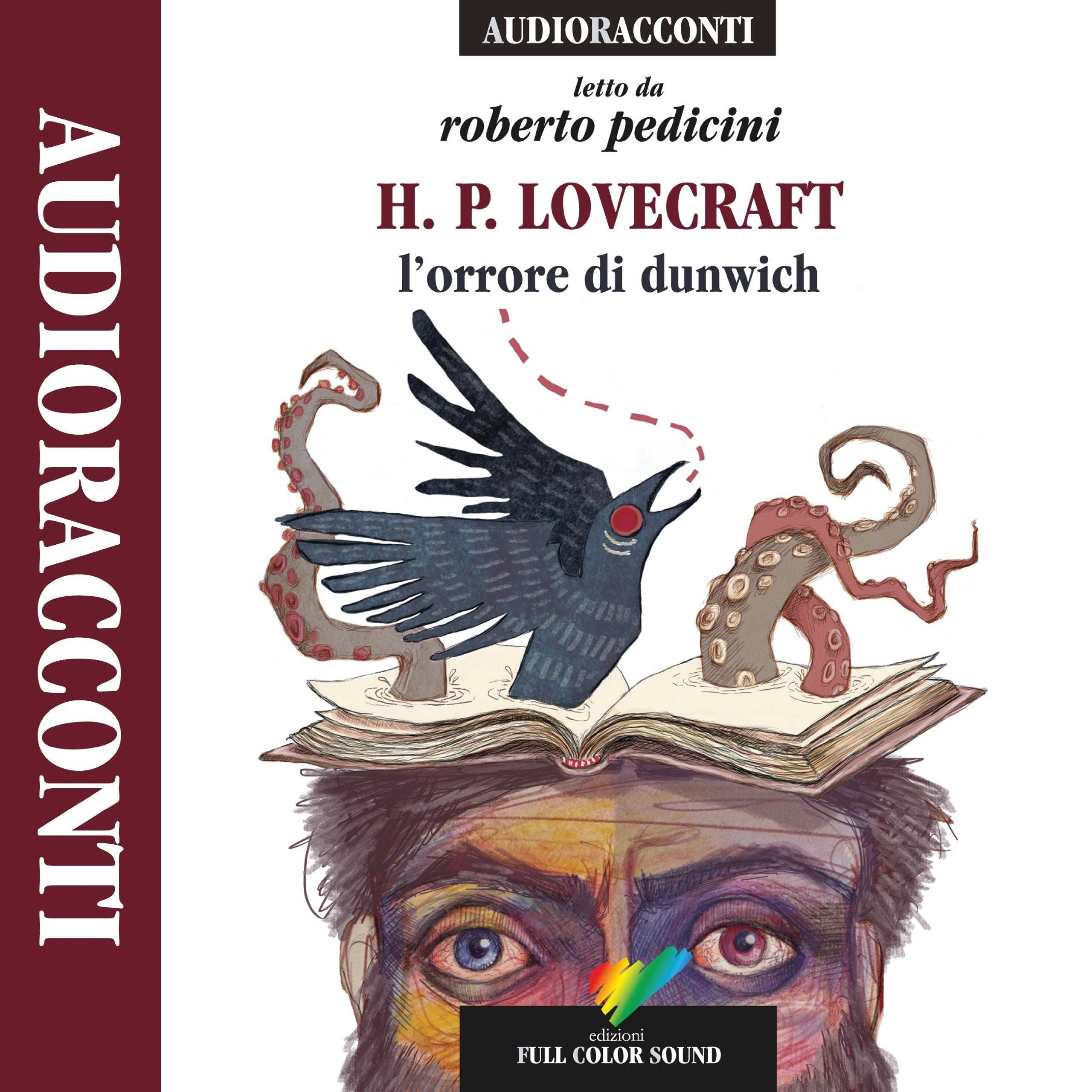 Howard P. Lovecraft - L` Orrore Di Dunwich Letto Da Roberto Pedicini. Audiolibro. Cd Audio