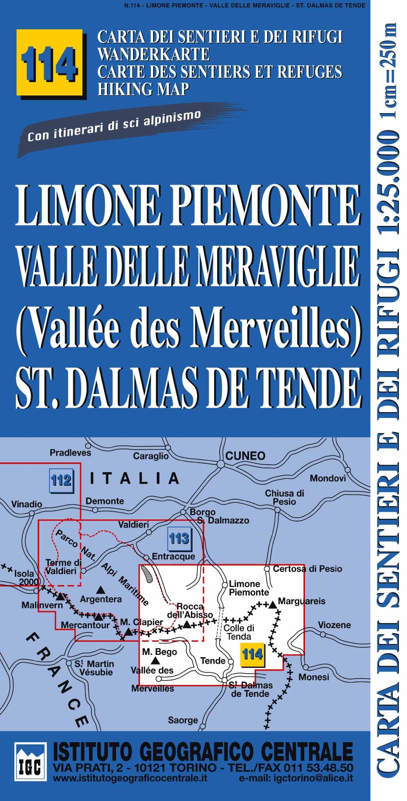 Carta N.114 Limone Piemonte, Valle Delle Meraviglie, St. Dalmas De Tende 1:25.000. Carta Dei Sentieri E Dei Rifugi. Serie Monti