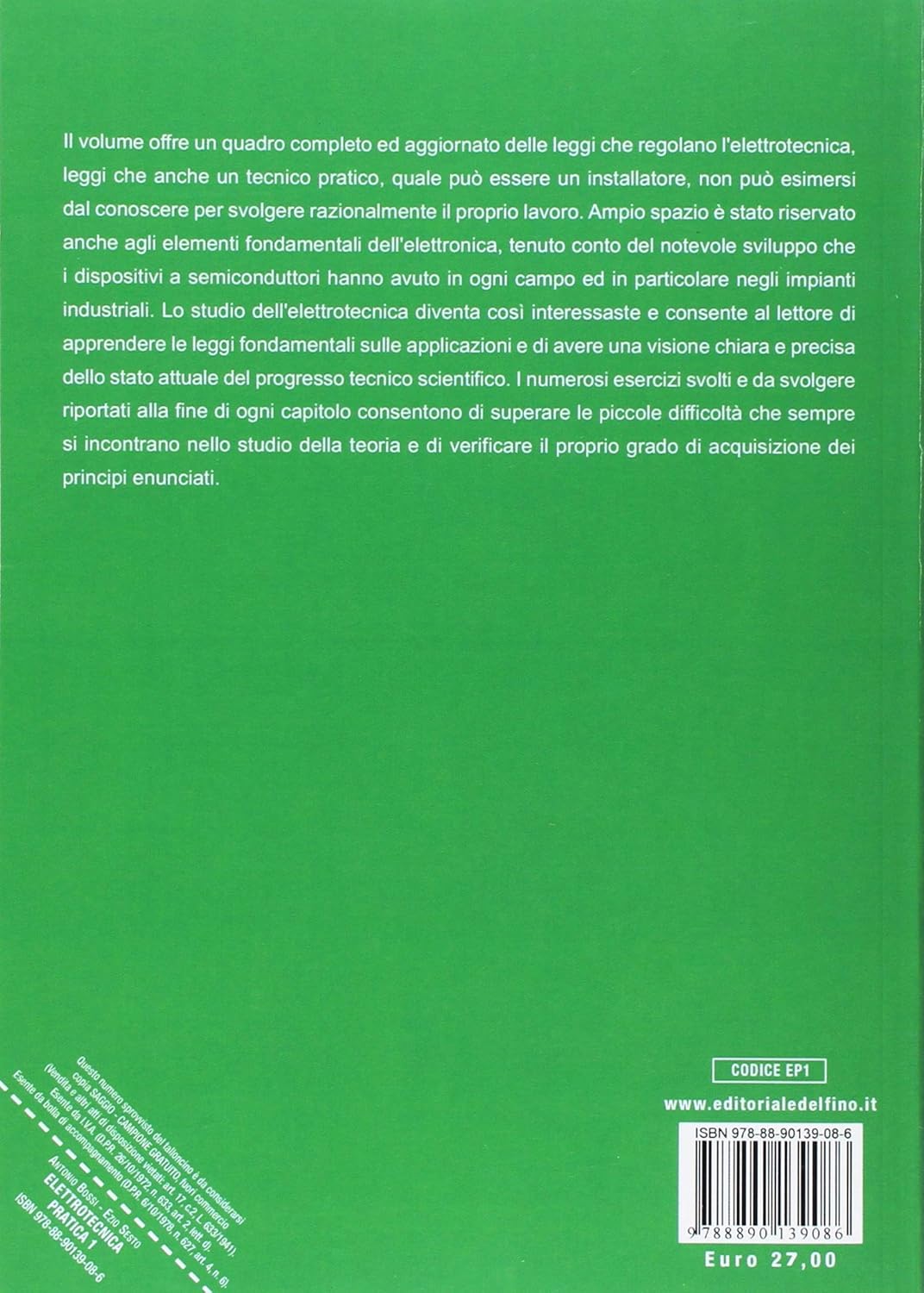 Antonio Bossi / Ezio Sesto - Elettrotecnica Pratica. Elementi Fondamentali