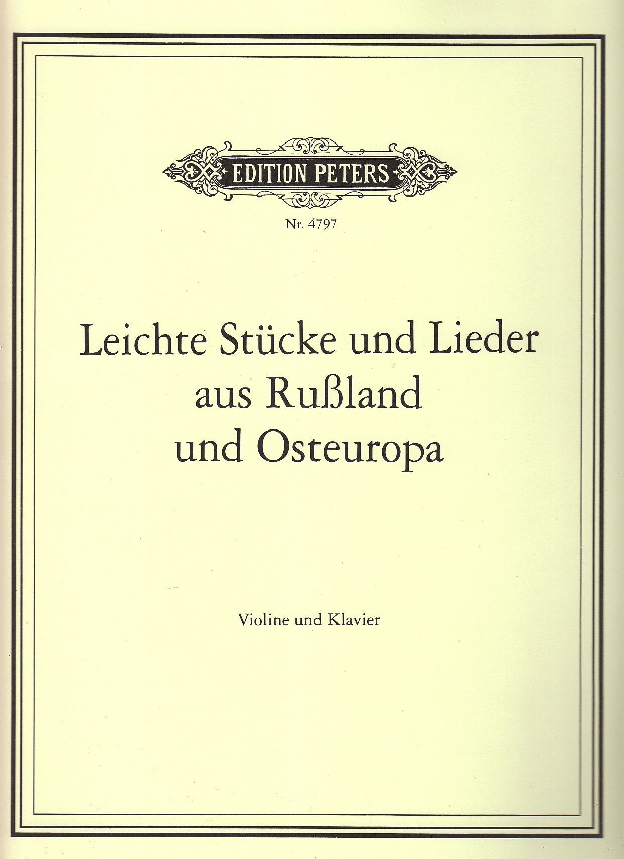 LEICHTE STA CKE UND LIEDER AUS RUSSLAND - OSTEUROPA VIOLON-LIVRE +PARTITION
