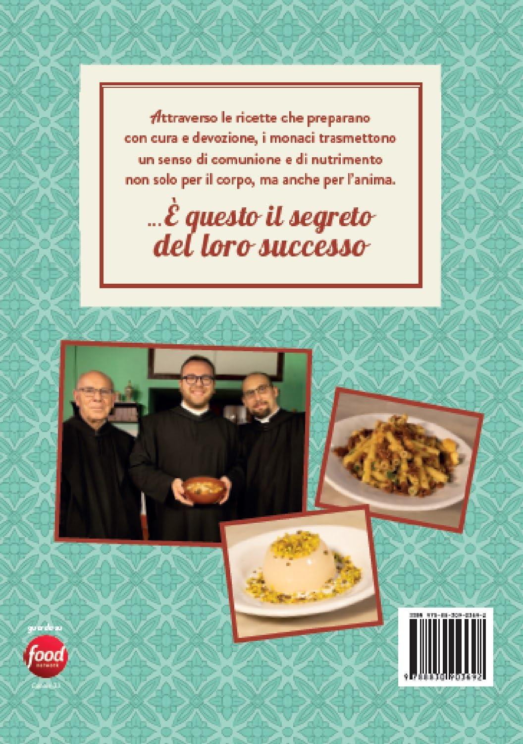 Lipari Anselmo Dei Monaci Di Monreale (Don) / Martinengo Tiziana / Vaccari Giorgia - Le Ricette Del Convento. Fatele A Casa E Fatele Bene