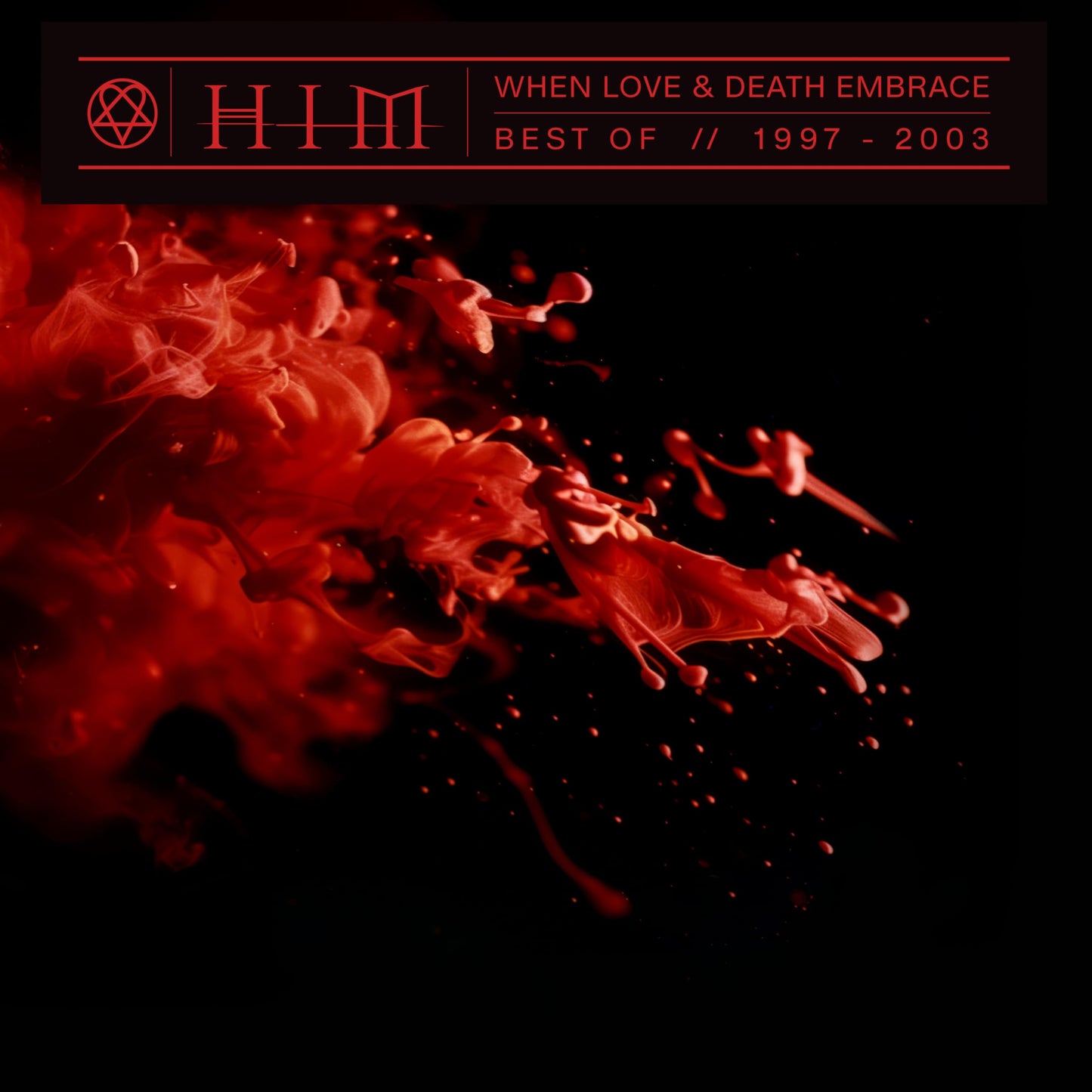 When Love & Death Embrace: Best Of 1997-2003