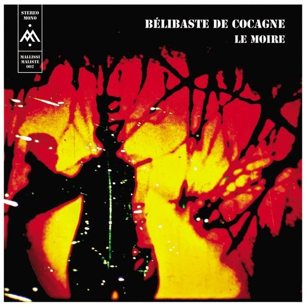 Belibaste De Cocagne - Le Moire