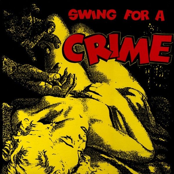 Swing For A Crime