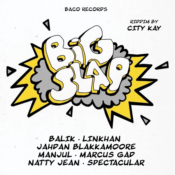 Big Slap Riddim By City Kay