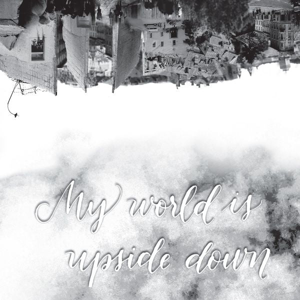 My World Is Upside Down (+7")