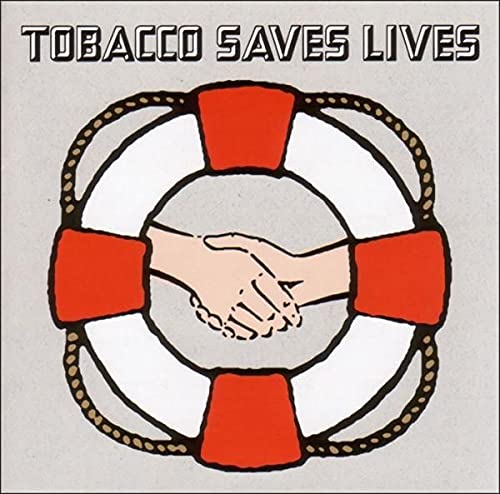 Tobacco - Saves Lives