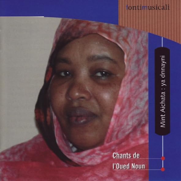 Ya Dnnayni - Chants De L'Oued Noun