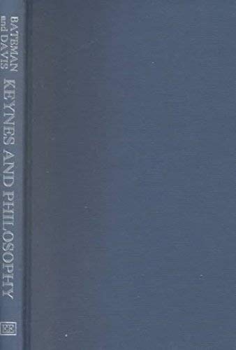 Keynes and Philosophy – Essays on the Origin of Keynes′s Thought