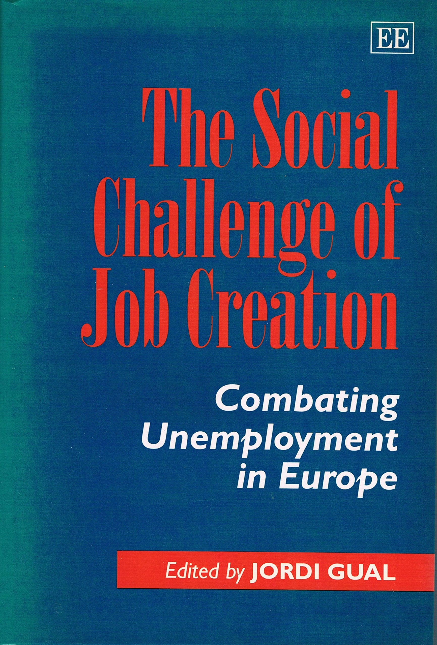 The Social Challenge of Job Creation