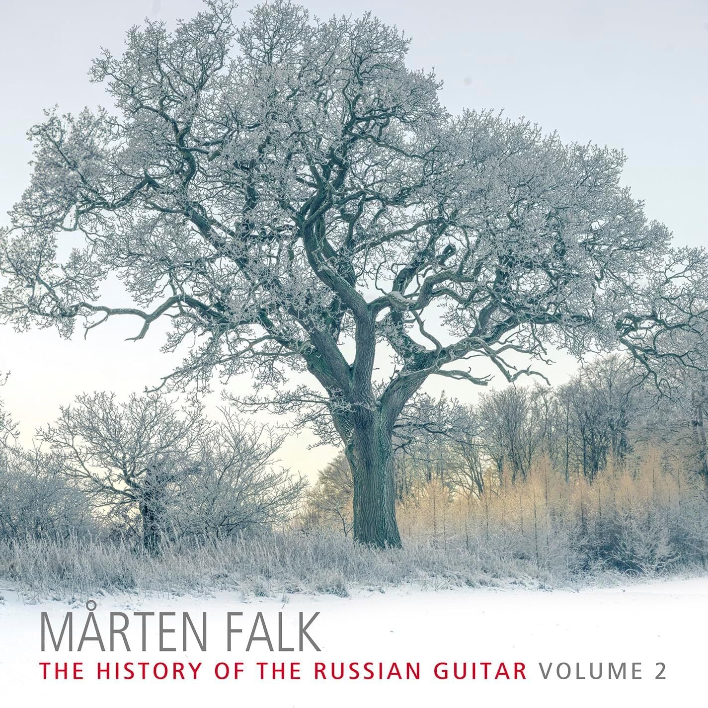 Mårten Falk: The History of the Russian Guitar - Volume 2