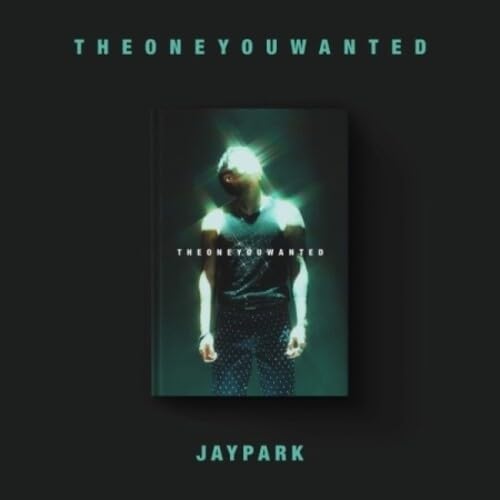 One You Wanted (Jay Park