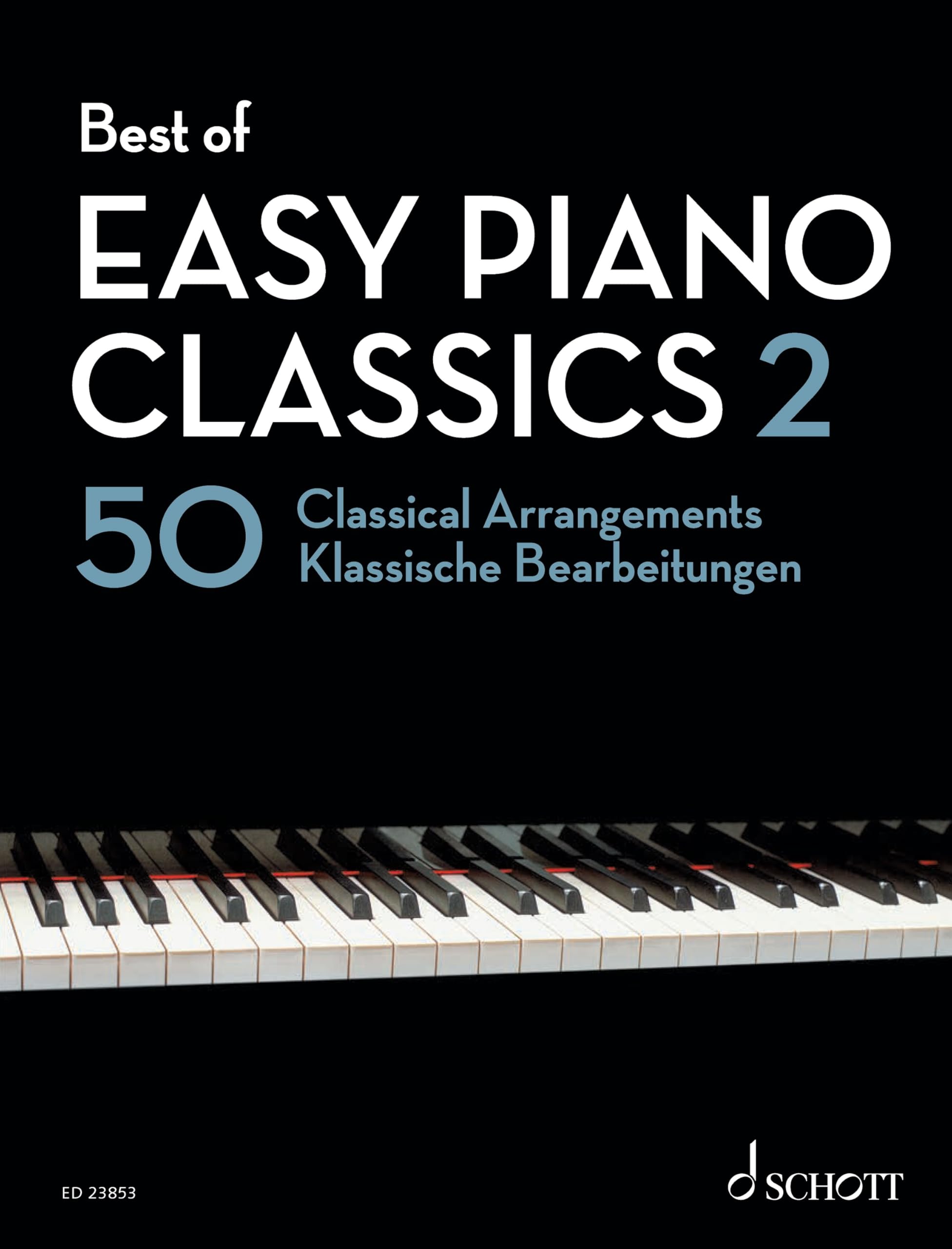Best of Easy Piano Classics 2: 50 klassische Bearbeitungen. Klavier. (Best of Classics