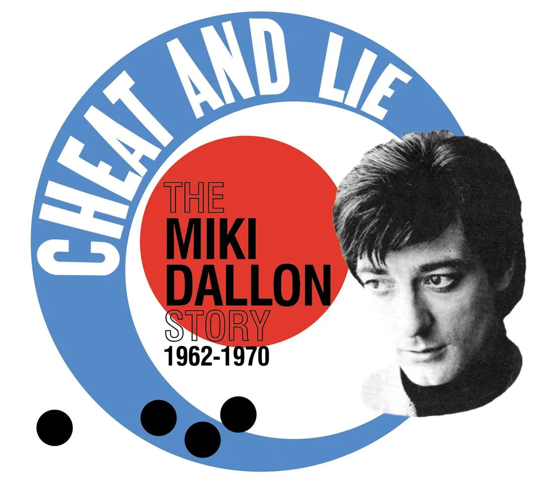 Cheat and Lie: The Miki Dallon Story 1962-1970