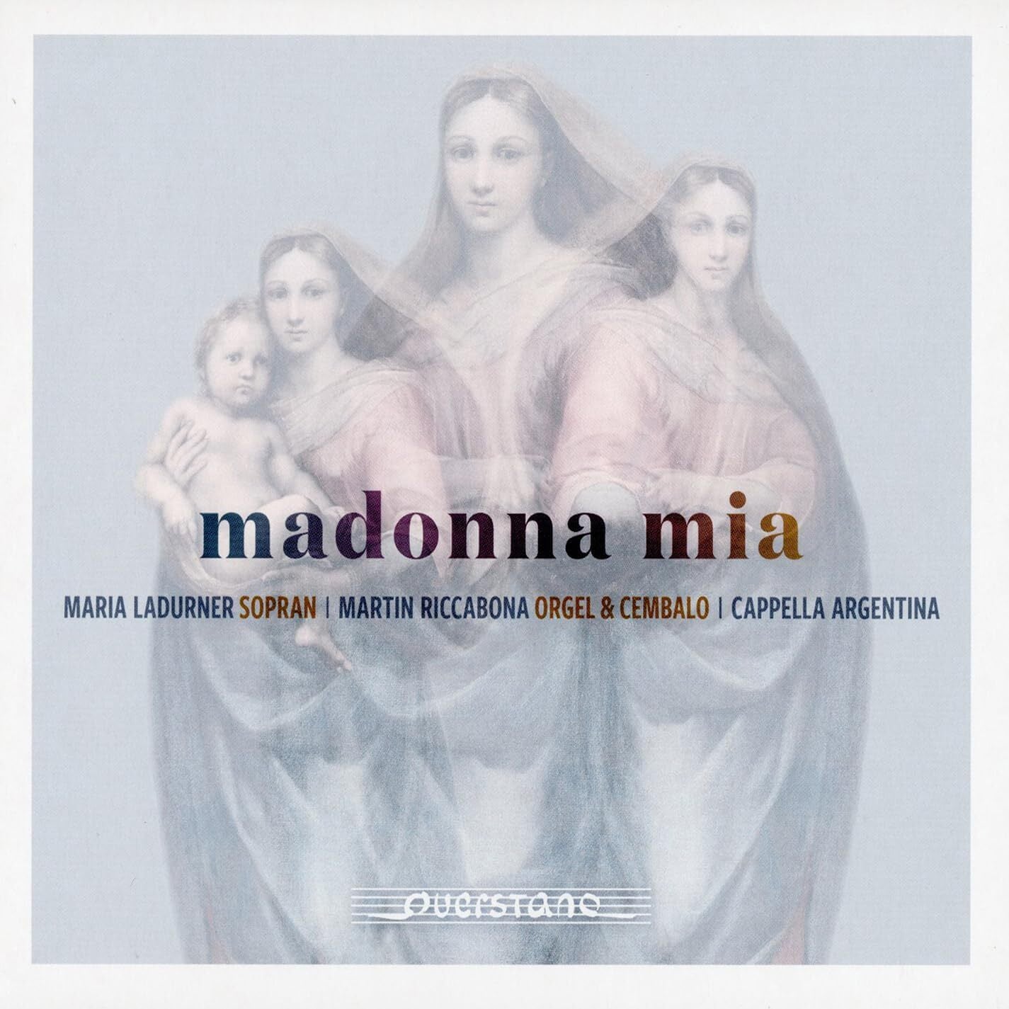Madonna Mia: Italian Monodies and Organ Works of the 16th and 17th Centuries