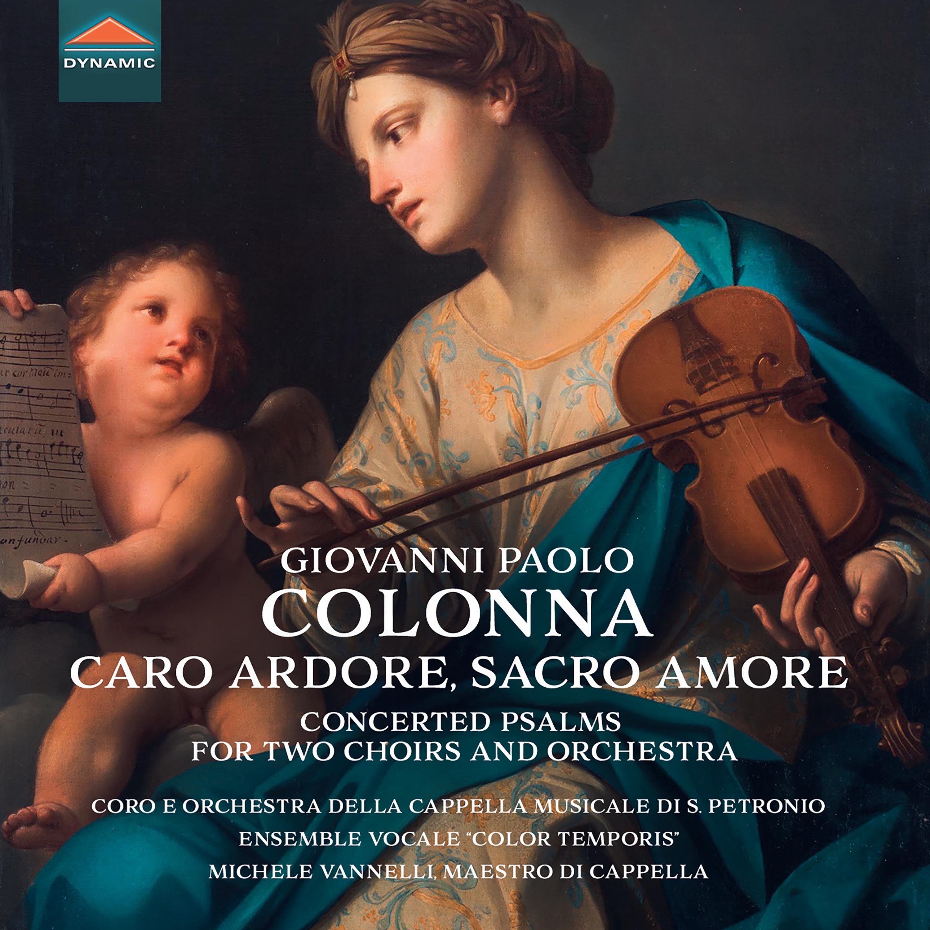 Giovanni Paolo Colonna: Caro Ardore, Sacro Amore: Concerted Psalms for Two Choirs and Orchestra