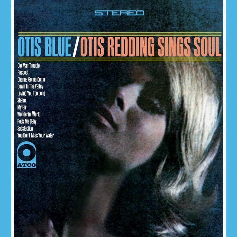 Otis Blue/Otis Redding Sings Soul (Atlantic 75 Series)
