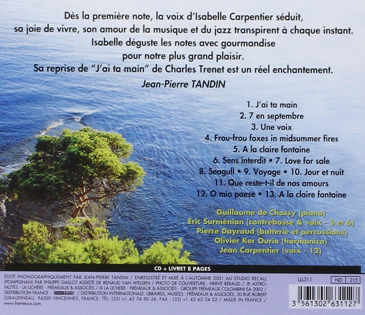 J'ai Ta Main: Voyages