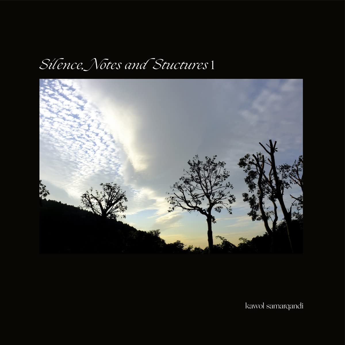 Kawol Samarqandi - Silence Notes And Structures 1 (Lp)