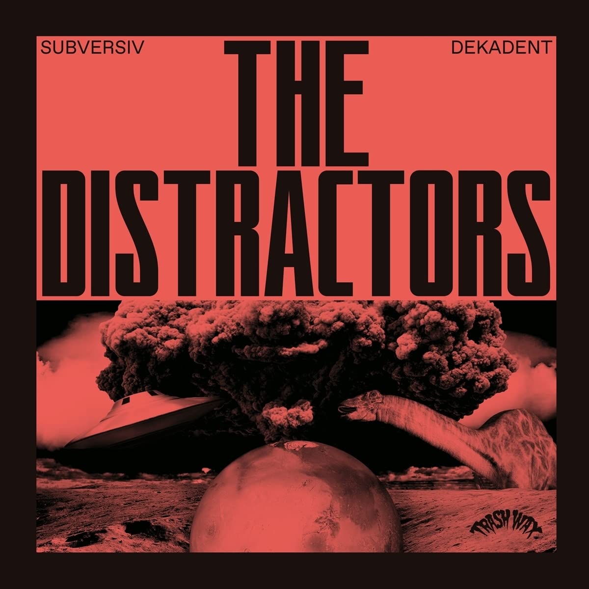 Distractors - Subversiv Dekadent (Lp)
