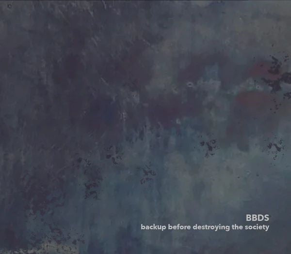 Backup Before Destroying The Society