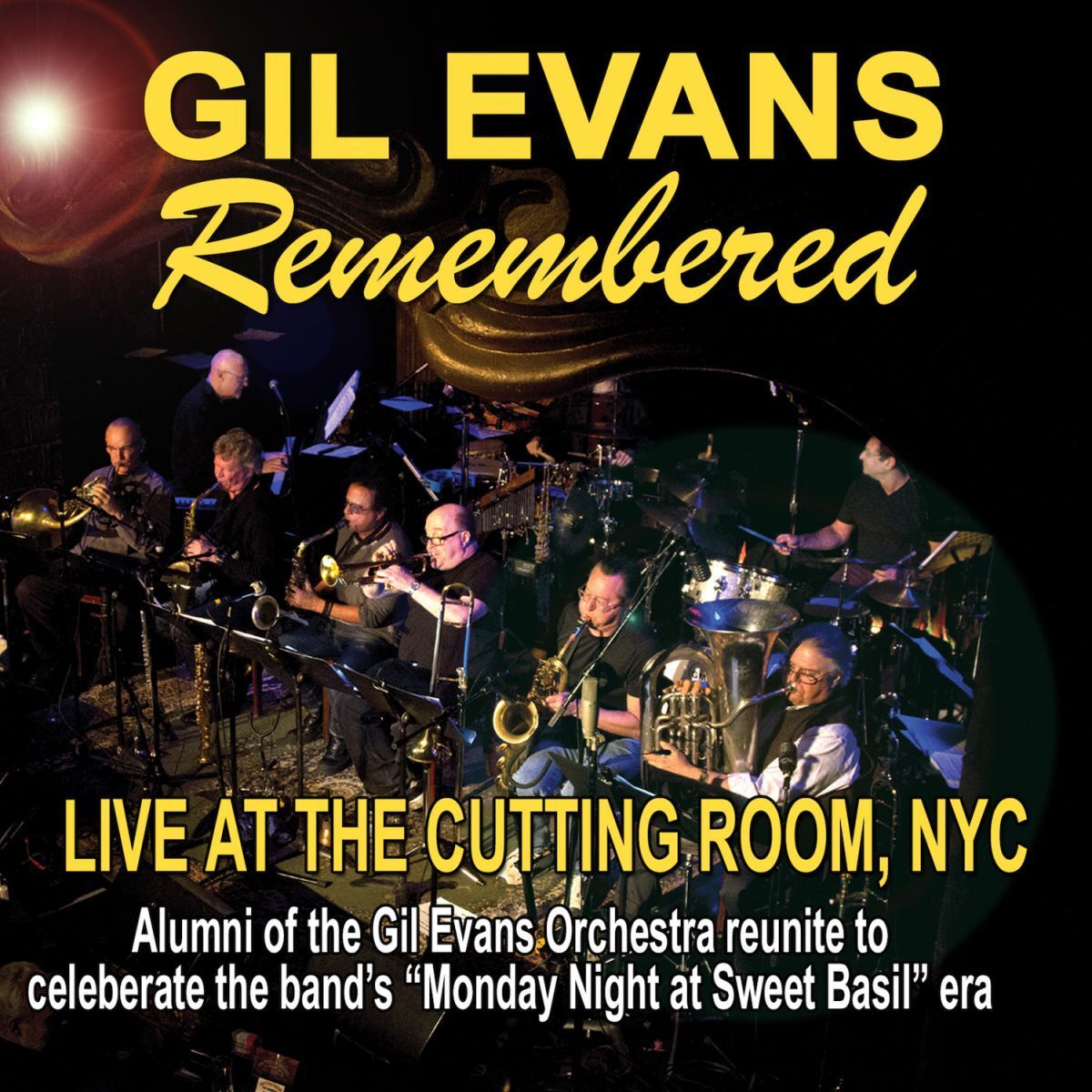 Gil Evans Remembered: Live at the Cutting Room, NYC