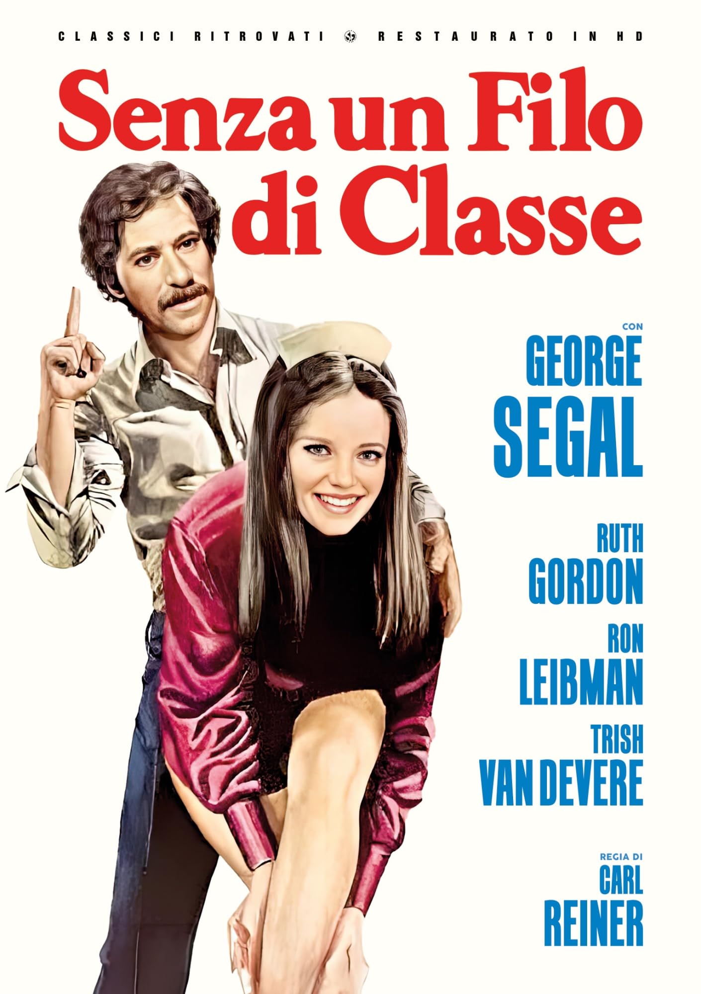 Senza Un Filo Di Classe (Restaurato In Hd