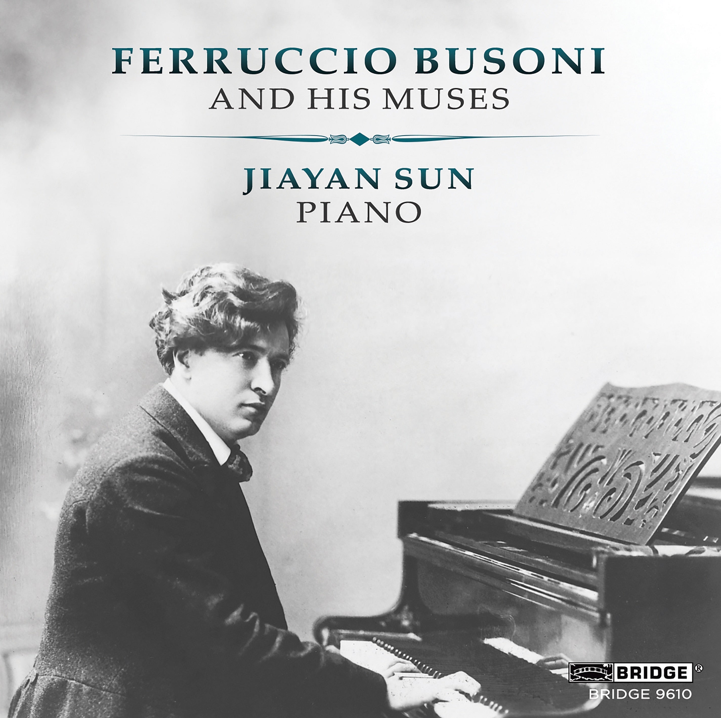 Jiayan Sun: Ferruccio Busoni and His Muses