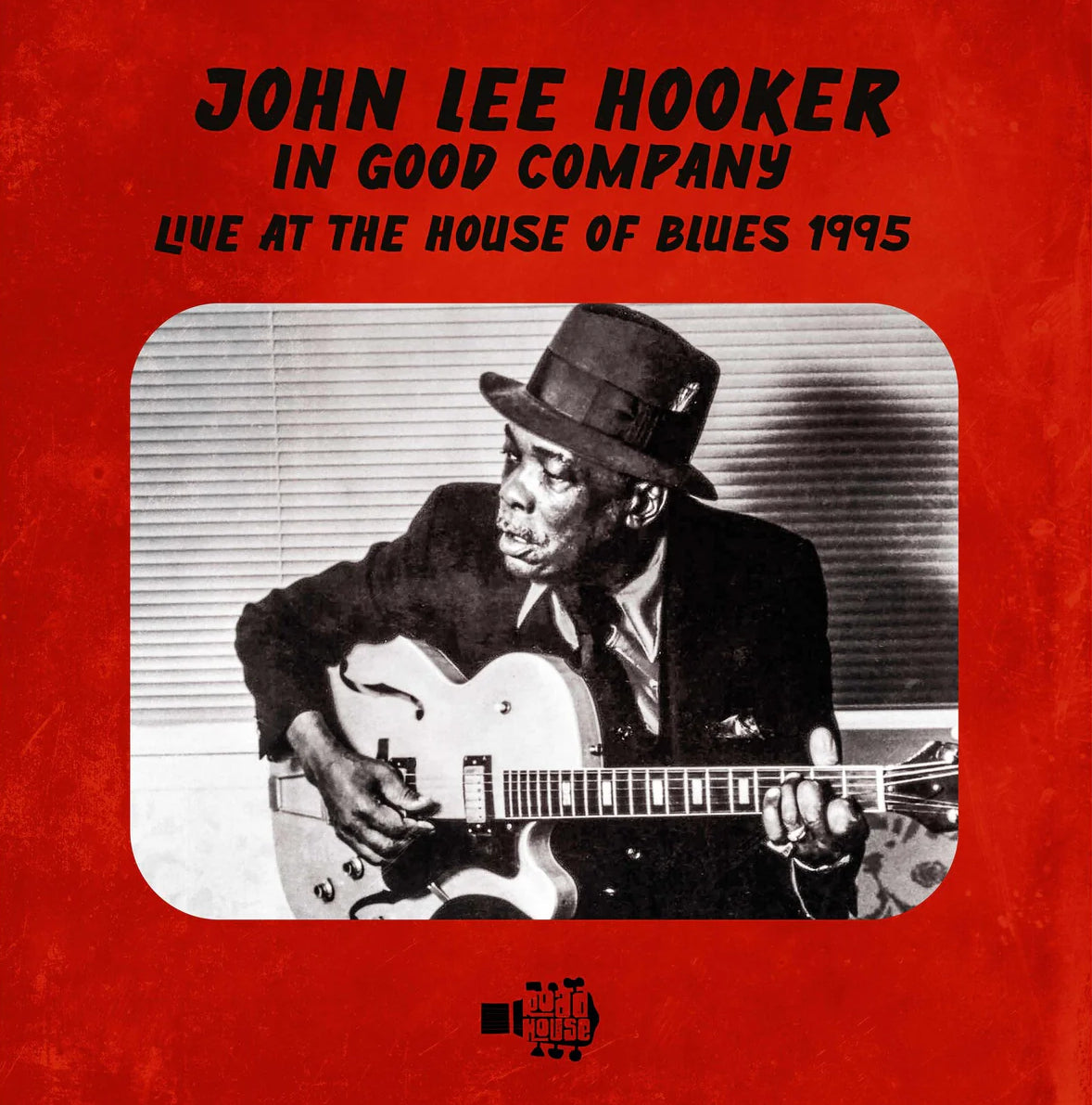 In Good Company: Live at the House of Blues 1995