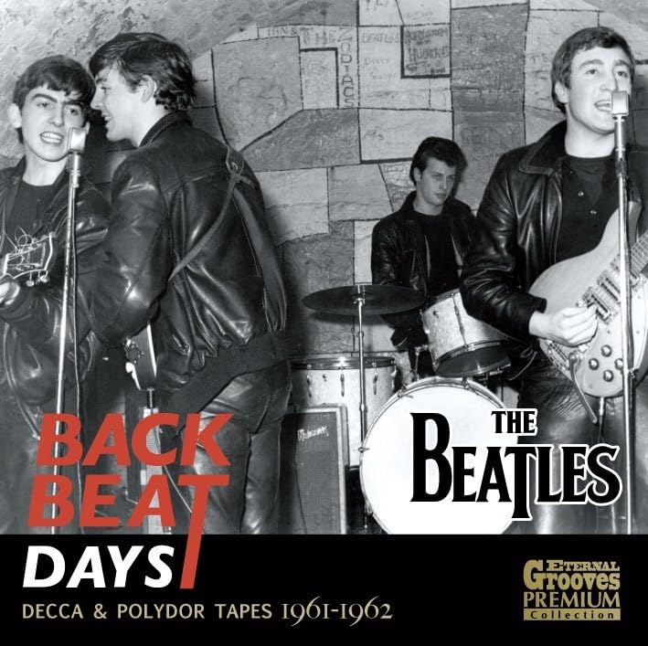 Backbeat Days (Decca &Polydor Tapes 1961-1962)