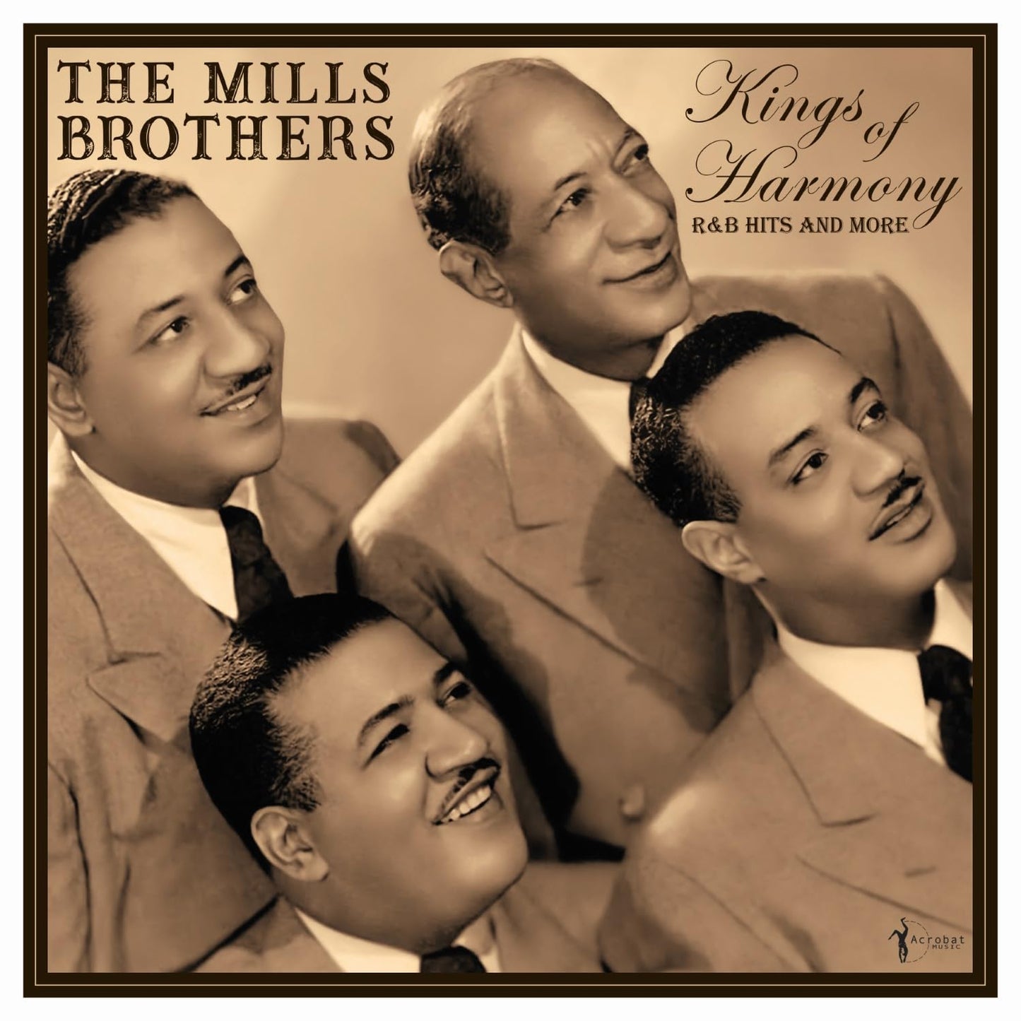 The Mills Brothers - Kings Of Harmony: R&B Hits & More 1942-52