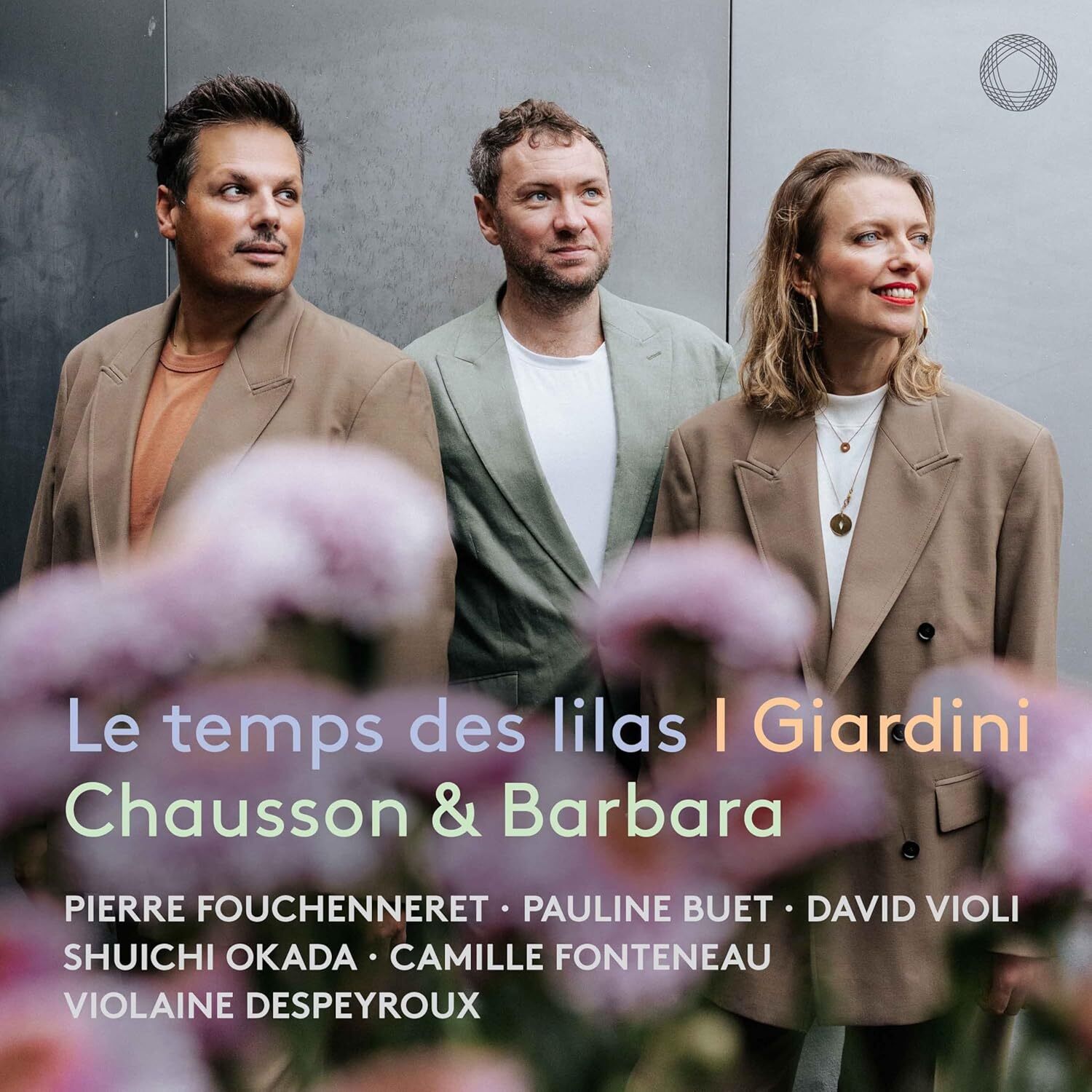 I Giardini: Le Temps Des Lilas: Chausson & Barbara