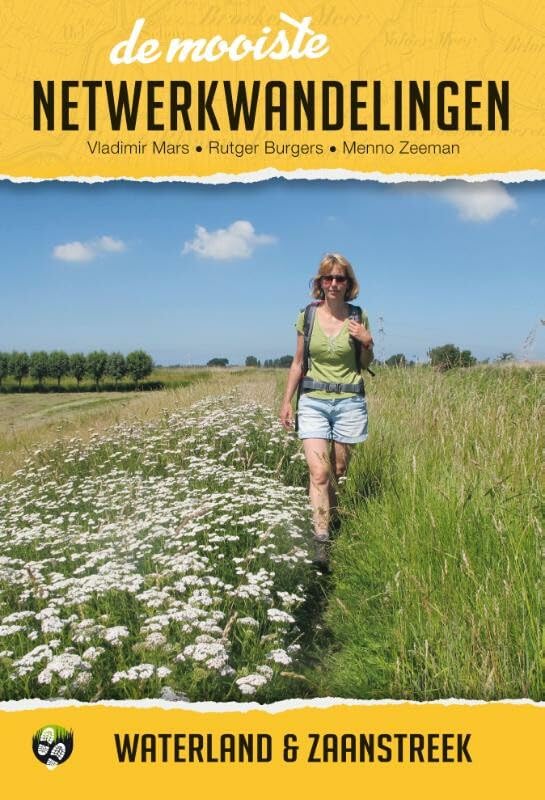 Waterland & Zaanstreek (De mooiste netwerkwandelingen