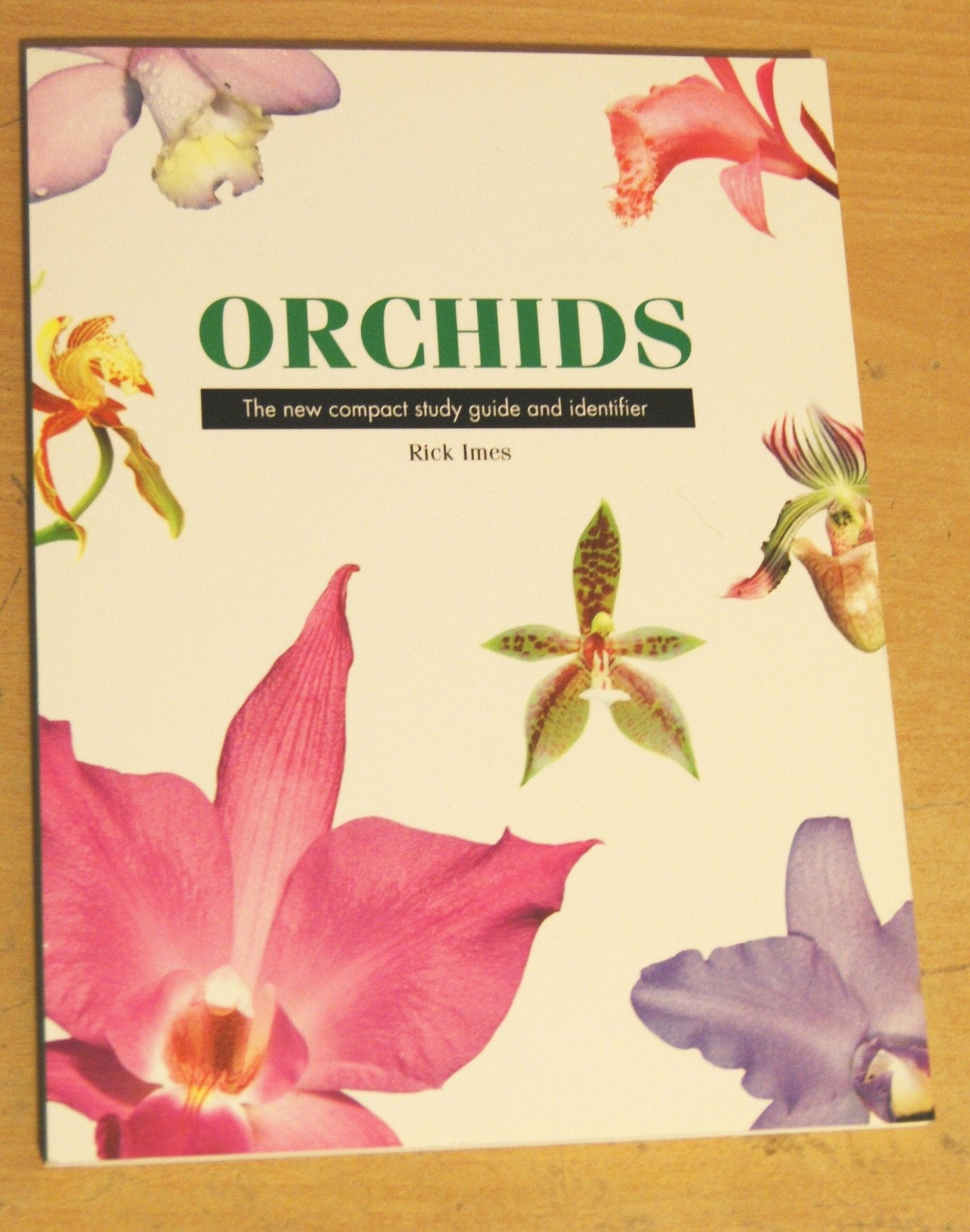 ORCHIDS: The new compact study guide & identifier