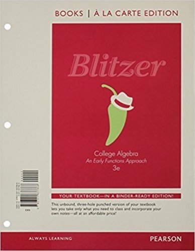 College Algebra: An Early Functions Approach, Books a la Carte Edition Plus Mylab Math with Etext -- 24-Month Access Card Package