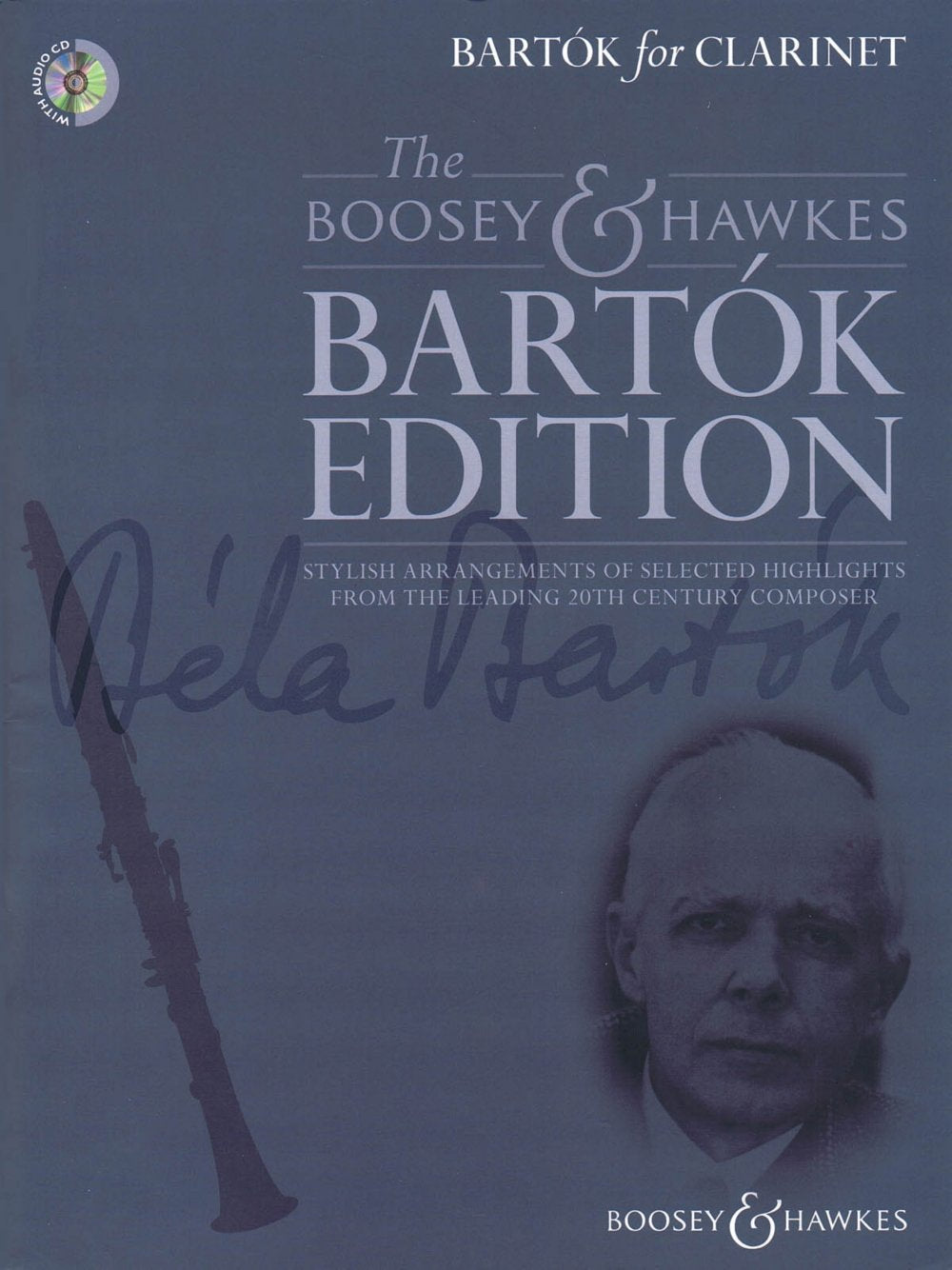 BartoK for Clarinet: Stylish Arrangements of Selected Highlights from the Leading 20th Century Composer: Stylish arrangements of selected highlights ... 20th century composer. Clarinet and piano.